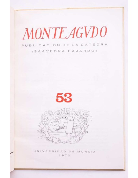 Monteagudo : publicación de la Cátedra Saavedra Fajardo. Nº 53