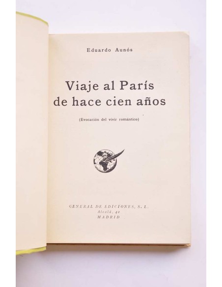 Viaje al París de hace cien años : evocación del vivir romántico