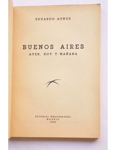 Buenos Aires : ayer, hoy y mañana