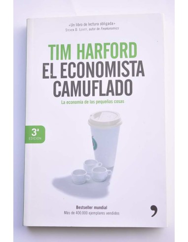 El economista camuflado. La economía de las...