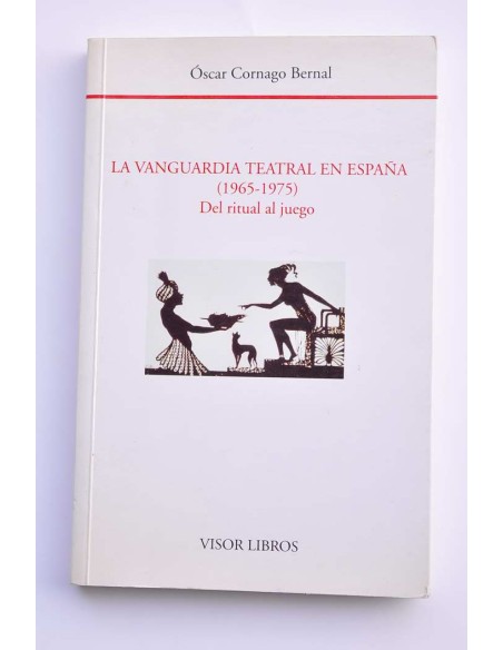 La vanguardia teatral en España (1965-1975). Del ritual al juego