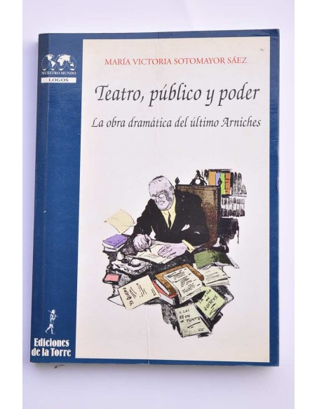 Teatro, público y poder. La obra dramática del último Arniches