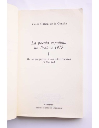 La poesía española de 1935 a 1975. I. De la...
