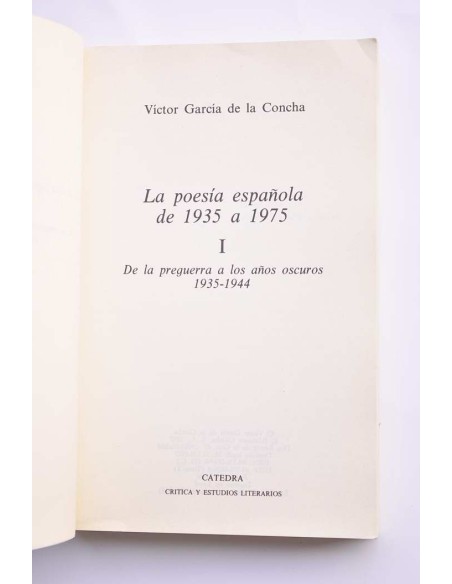 La poesía española de 1935 a 1975. I. De la preguerra a los años 1935-1944