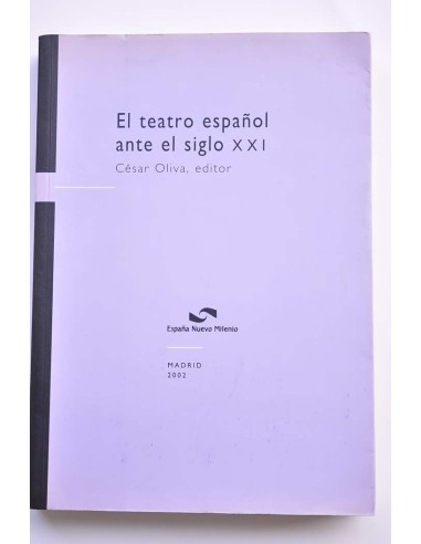 El teatro español ante el siglo XXI