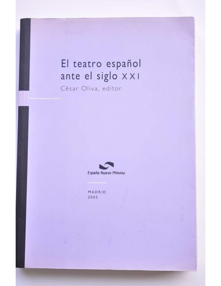 El teatro español ante el siglo XXI