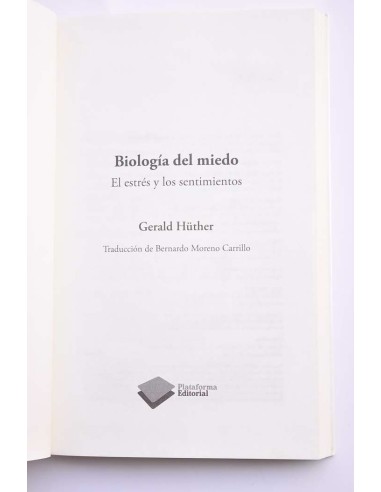 Biología del miedo. El estrés y los sentimientos