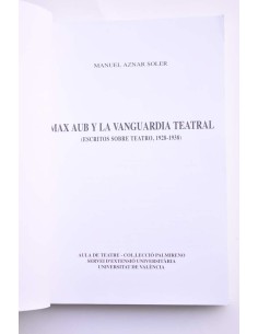Max Aub y la vanguardia teatral (escritos sobre teatro,... 2