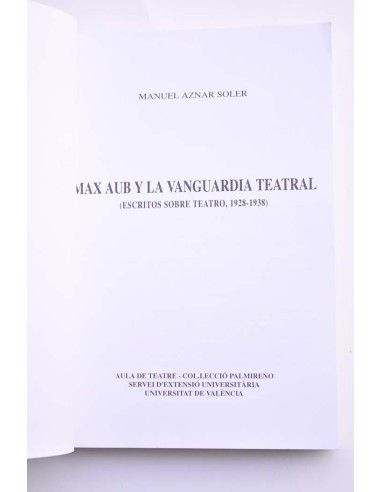 Max Aub y la vanguardia teatral (escritos sobre...