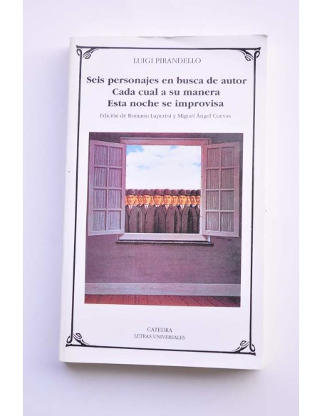 Seis personajes en busca de un autor - Cada cual a su manera - Esta noche se improvisa