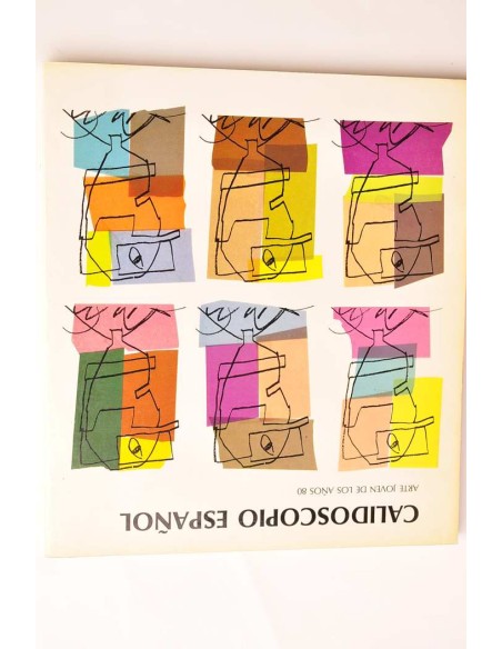 Calidoscopio español : arte joven de los años 80