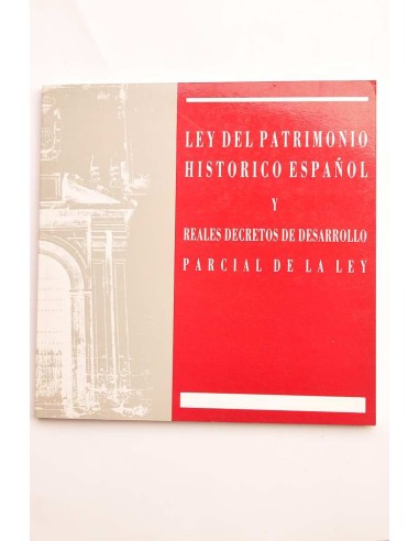 Ley del Patrimonio Histórico Español, y Real...