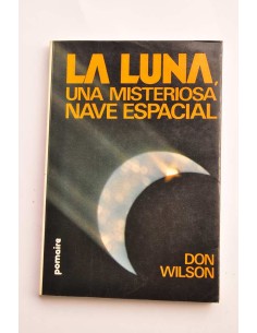 La Luna, una misteriosa nave espacial