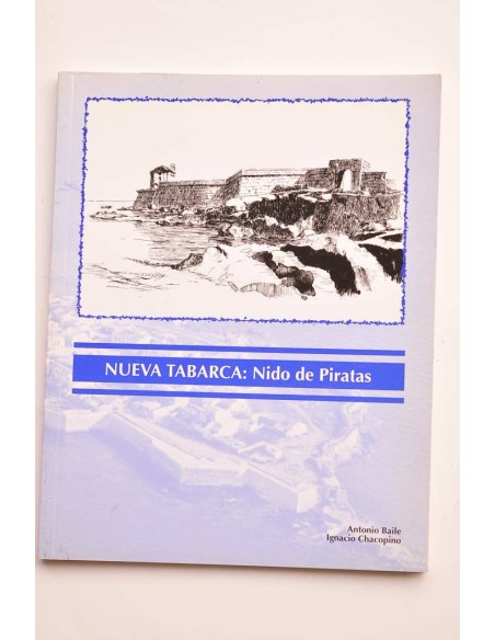 Nueva Tabarca: Nido de piratas