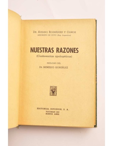 Nuestras razones : conferencias apologéticas