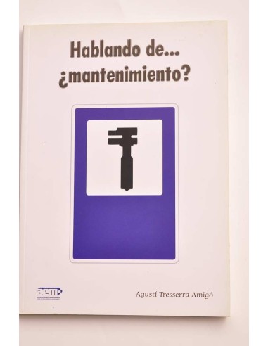 Hablando de... ¿mantenimiento?