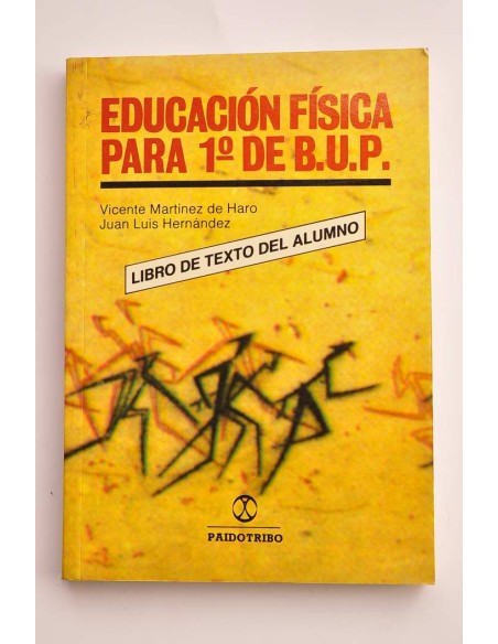 Educación física para 1º de B.U.P. (El libro del alumno)