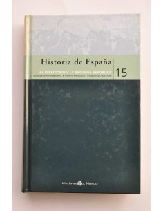 Historia de España. 15. El Directorio y la Segunda República