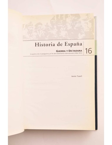 Historia de España. 16. Guerra y Dictadura