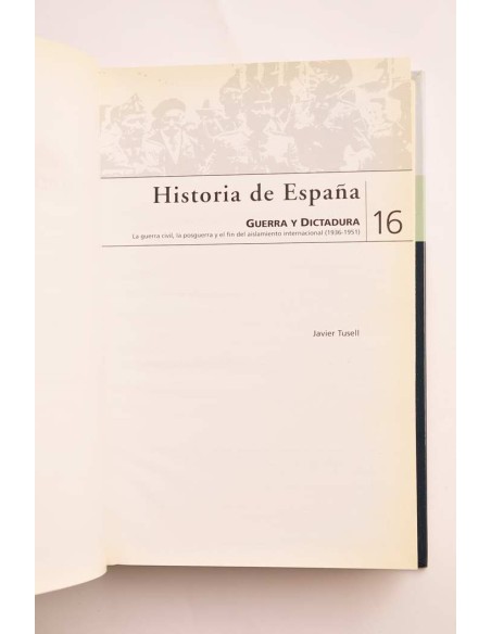 Historia de España. 16. Guerra y Dictadura