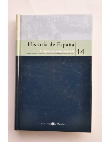 Historia de España. 14. El reinado de Alfonso XIII