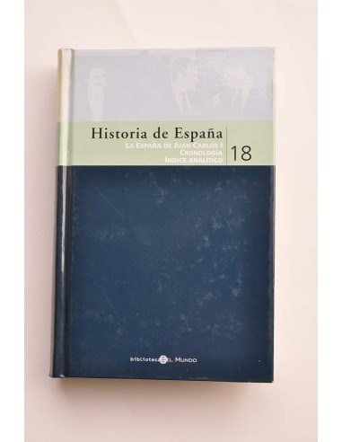 Historia de España. 18. La España de Juan Carlos I