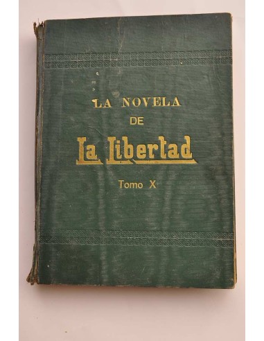 La novela de la libertad. Tomo X