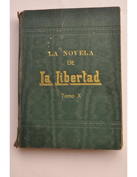 La novela de la libertad. Tomo X