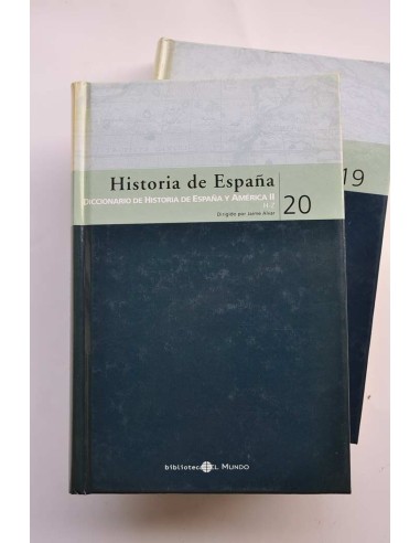 Historia de España. 19 y 20. Diccionario de...