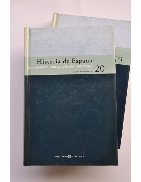 Historia de España. 19 y 20. Diccionario de Historia de España y América