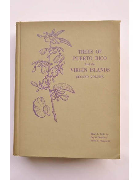 Trees of Puerto Rico and the Virgin Islands. Seconde volume