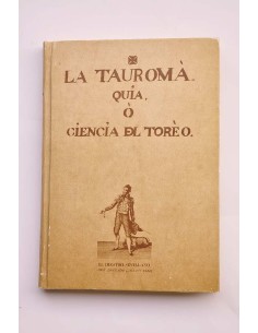 La tauromaquia o ciencia del toreo