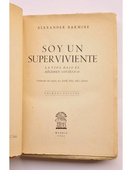 Soy un superviviente : la vida bajo el régimen soviético