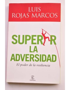 Superar la adversidad. El poder de la resiliencia