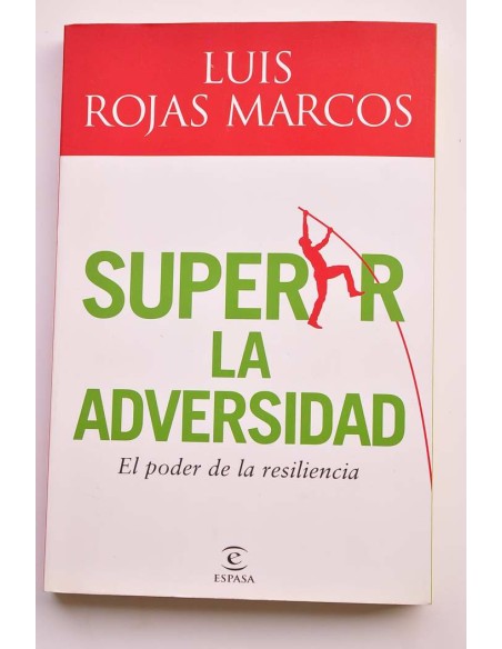 Superar la adversidad. El poder de la resiliencia