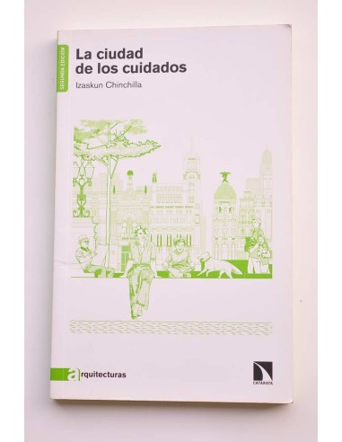 La ciudad de los cuidados. Salud, economía y...