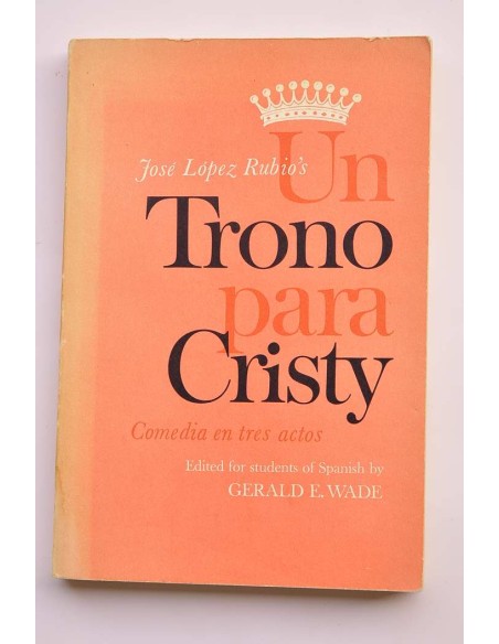 Un trono para Cristy. Comedia en tres actos
