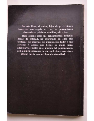 Mis pensamientos. Breve biografía de un amigo...