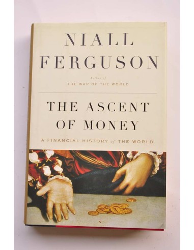 The ascent of money. A financial history of the...