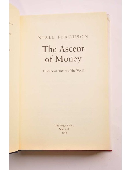 The ascent of money. A financial history of the world