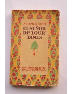 El señor de Lourdines : historia de un hidalgo campesino...