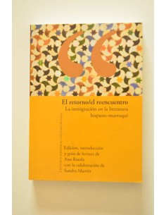El retorno / El reencuentro. La inmigración en la...