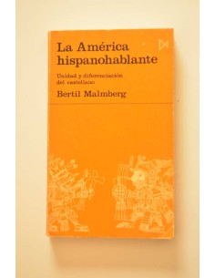 La América hispanohablante. Unidad y diferenciación del...