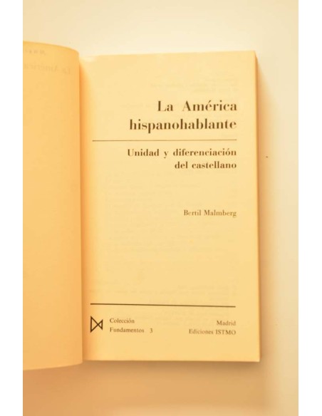 La América hispanohablante. Unidad y diferenciación del castellano