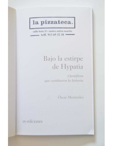 Bajo la estirpe de Hypatia. Científicos que...