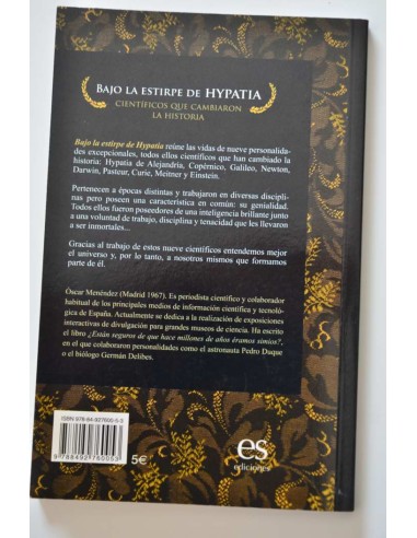 Bajo la estirpe de Hypatia. Científicos que...