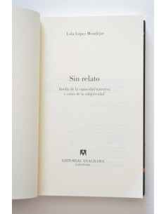 Sin relato. Atrofia de la capacidad narrativa y crisis de... 2