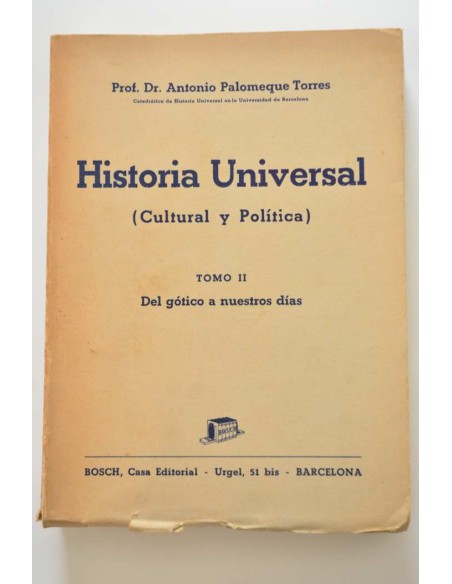 Historia universal (cultural y política). Tomo II. Del gótico a nuestros días