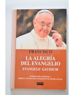 La alegría del Evangelio. Evangeli gaudium