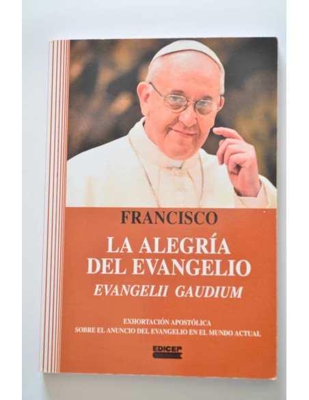 La alegría del Evangelio. Evangeli gaudium